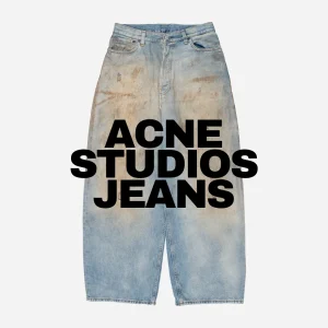 Affordable Acne Studios Jeans Alternatives